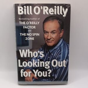 2003 Authentic Bill O'Reilly Signed First Edition Book Who's Looking Out For You